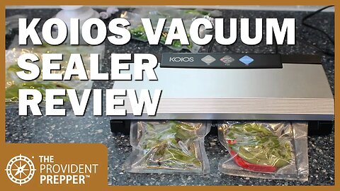 KOIOS Vacuum Sealer Product Review