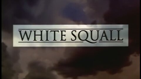 White Squall 1996 Movie Trailer (Jeff Bridges, Scott Wolf)