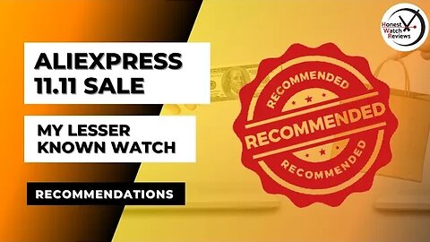 🌟 AliExpress Watches 11.11 Sale 🌟 My Lesser Known Watch Recommendations #HWR
