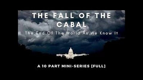 'The Fall of the Cabal' Full documentary 2020 (Reloaded) [April 28th, 2020]