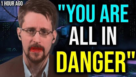 EDWARD SNOWDEN - ''LISTEN TO ME BEFORE TOO LATE'' ... [PUBLISHED TODAY]