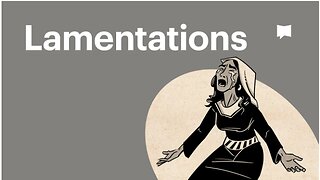 Book of Lamentations, Complete Animated Overview