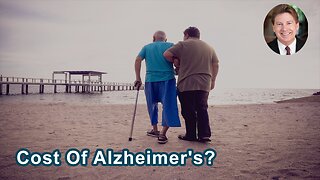 The Average Person Who Develops Alzheimer's Spends By Death $350,000