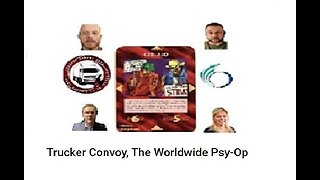 Trucker Convoy, The Worldwide Psy-Op