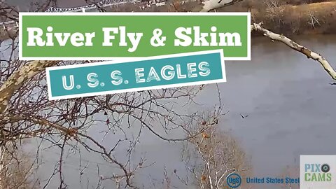 U. S. S. Eagles - River fly over & skim