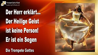 19.04.2005 🎺 Der Herr erklärt... Der Heilige Geist ist keine Person, Er ist ein Segen