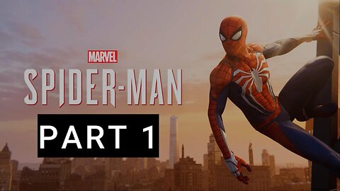 SPIDER-MAN_REMASTERED | PART 1 INTRODUCTION | FULL GAMEPLAY LONGPLAY WALKTHROUGH