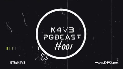 K4V3 Podcast #001 - K4V3 Men