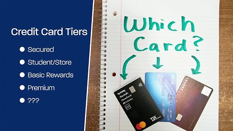 Credit Card Tiers Explained (How To Pick the Best Card for YOU)