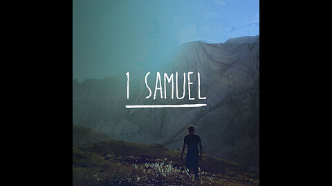 1 Samuel (Summary)