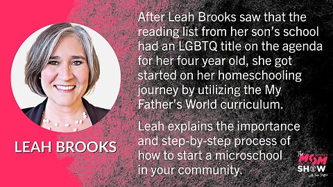 Ep. 309 - Rescue Your Kids From Public School Urges Leah Brooks and Start a Parent-Led Microschool