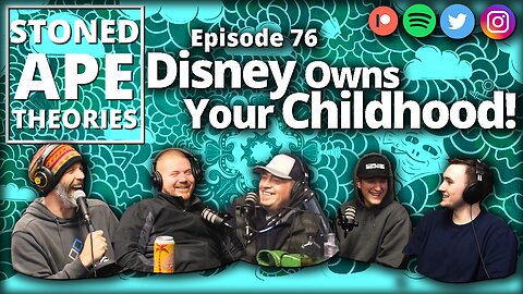 Disney Owns Your Childhood! SAT Podcast Episode 76