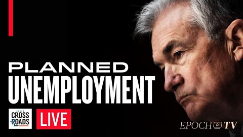 Federal Reserve Plans to Cause Unemployment and ‘Reduce Demand’ | Trailer | Crossroads
