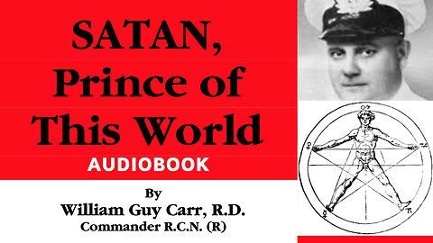 SATAN: Prince Of This World - William Guy Carr