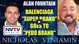 Alan Fountain Discusses Balenciaga "Super Brand" Goes To "Pedo Brand" with Nicholas Veniamin