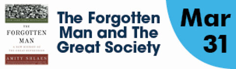 The Forgotten Man and The Great Society and a Talk from Jed Hartings