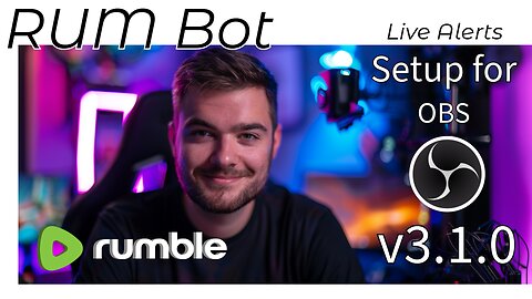 RUM-Bot v3.1.0 Live Alerts - How to for OBS