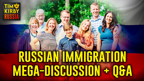 Russian Immigration Mega Live Stream. All Topics Discussed.