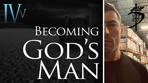 Becoming God's Man - Awaken, Rise, Remain Watchful, Engage Often & Challenge Others to do the Same