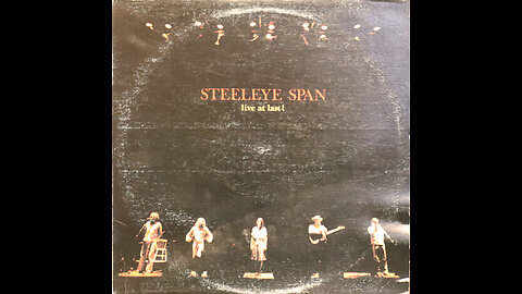 Steeleye Span - Live At Last (1978) [Complete LP]