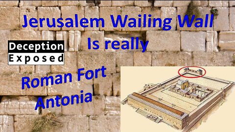 Wailing Wall Deception, it's not part of the old Temple it is really Fort Antonia