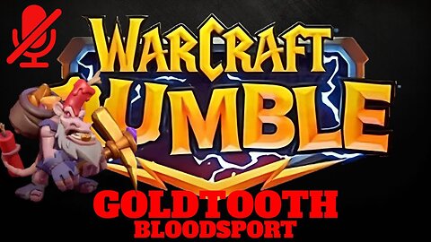 WarCraft Rumble - Goldtooth - Bloodsport