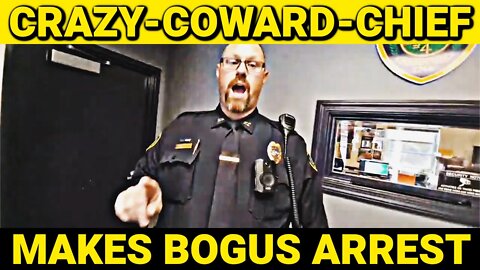 Coward Police Chief Goes-Crazy, Arrests Journalist Because Public Called Police Station