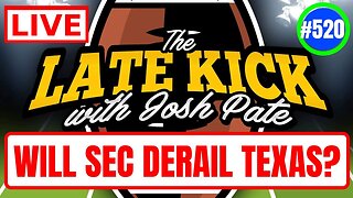 Late Kick Live Ep 520: SEC vs Texas | Unpopular CFB Opinions | PennSt Whiteout Issues | Bama Mood