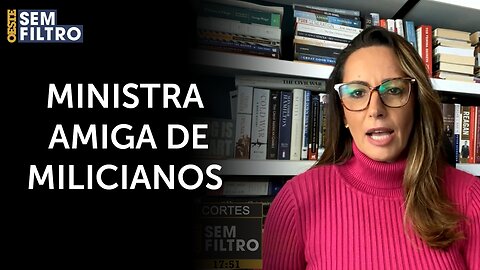 Ana Paula Henkel: ‘Imaginem se a ministra amiga de milicianos estivesse no governo Bolsonaro’ | #osf