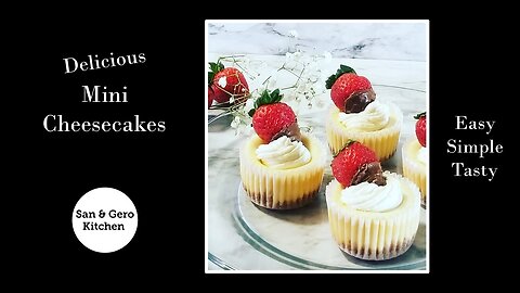 How to make delicious Mini Cheesecakes