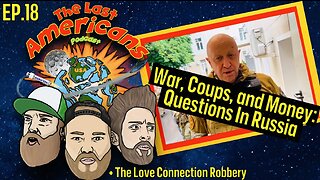 War, Coups, And Money: Questions In Russia