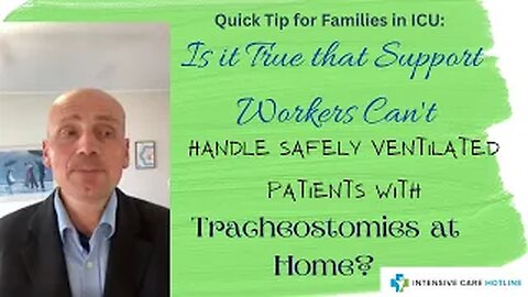 Is It True that Support Workers Can’t Handle Safely Ventilated Patients with Tracheostomies at Home?