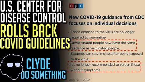 CDC Relaxes Covid Guidelines - Will Canada Follow Suit? Do They Follow the Same Science?
