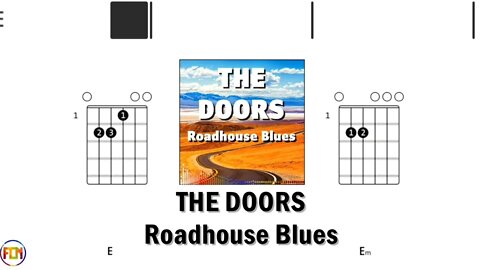 THE DOORS Roadhouse Blues FCN GUITAR CHORDS & LYRICS