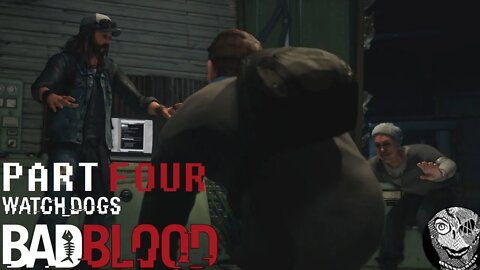 (PART 04) [Fixin' Fixers] Watch Dogs Bad Blood DLC