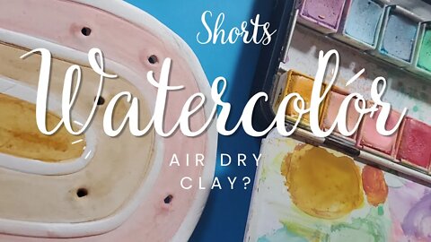 soothing watercolor on air dry clay