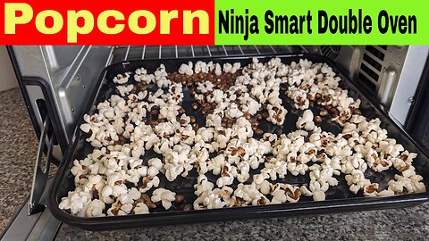 Air Fried Popcorn, Ninja Smart Double Oven Heating Instructions