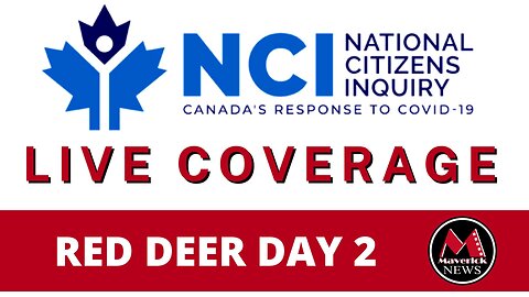 National Citizens Inquiry Day 2 Red Deer Alberta | Maverick News Live Coverage