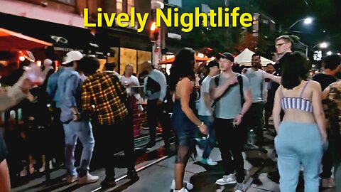 Lively Nightlife 🎶💃 Toronto Canada 🇨🇦