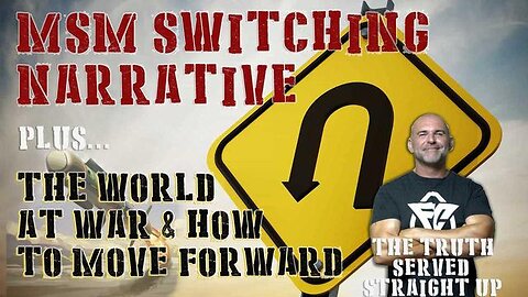 MSM SWITCHING THE NARRATIVE, THE WORLD AT WAR & HOW TO MOVE FORWARD WITH LEE DAWSON