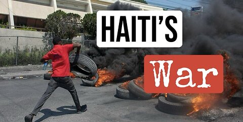 Haiti’s War