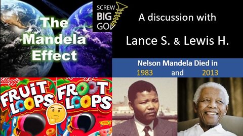 Mandela Effect with Lance S. and Lewis H.