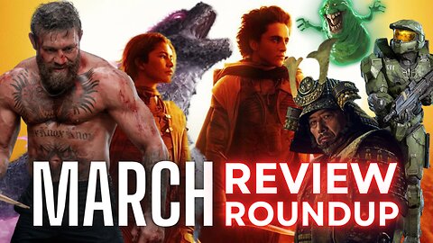 March Review Roundup | EVERYTHING We Watched in March 2024