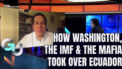 Ecuador in Crisis: How the USA, IMF & Mafia Took Over The Country (Andrés Arauz)