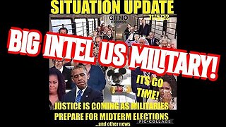 Situation Update: Big Intel Us Military!!!