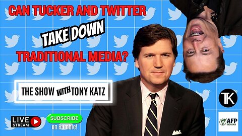 Can Tucker and Twitter Take Down Traditional Media?