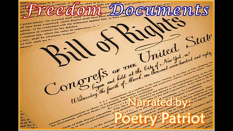 U.S. Bill of Rights -- Narrated by Poetry Patriot