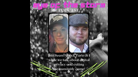 Eye of the STORM Podcast S1 E5 - 06/20/23 with Sean Patrick Tario