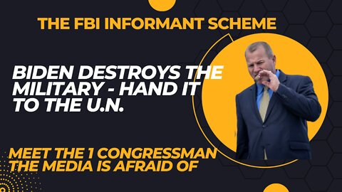 The FBI Confidential Informant Scheme And the One Congressman The Media is Afraid to Interview