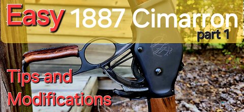 Modifications to the 1887 Cimmaron "Winchester"